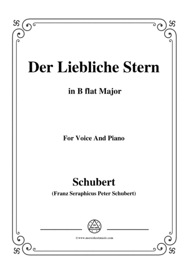 Schubert-Der Liebliche Stern,in B flat Major,for Voice&Piano (arr. MSM)