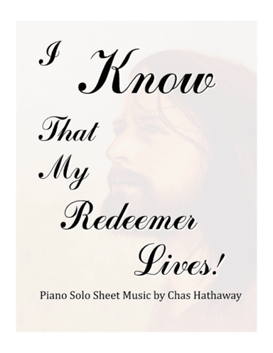 I Know That My Redeemer Lives