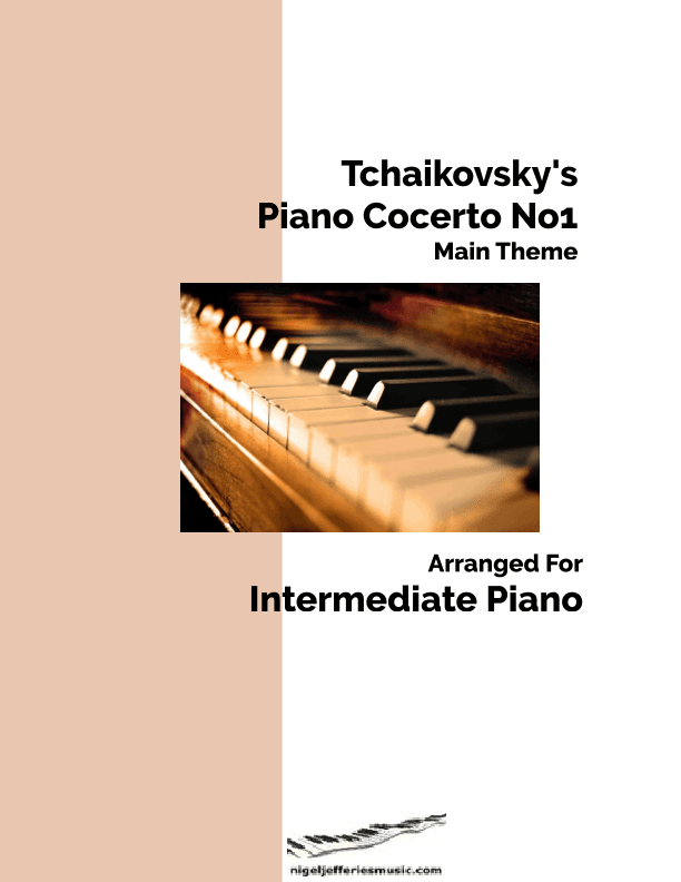 Tchaikovsky's Piano Concerto No1 (Main Theme) arranged for intermediate piano (arr. Nigel Jefferies)