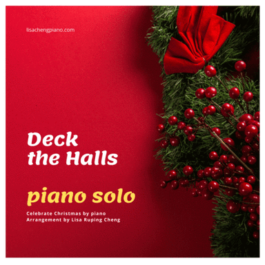 Deck the Halls Christmas song (arr. Lisa Ruping Cheng)