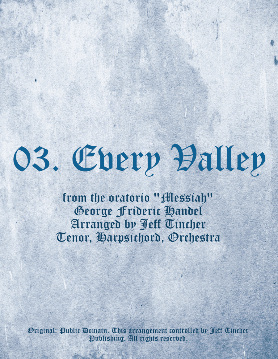 03. Every Valley (arr. Jeff Tincher)