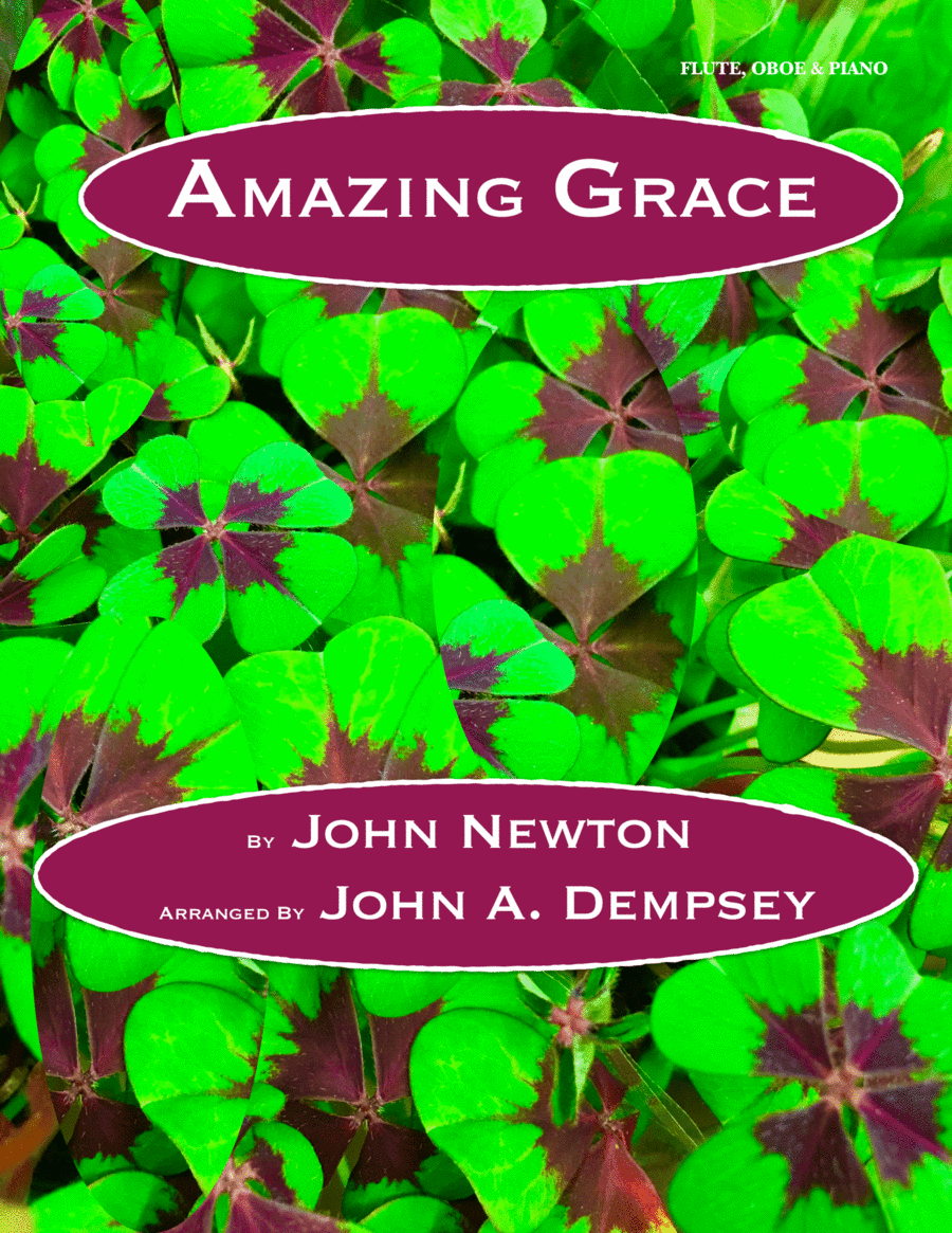 Amazing Grace (Trio for Flute, Oboe and Piano) (arr. John A. Dempsey)