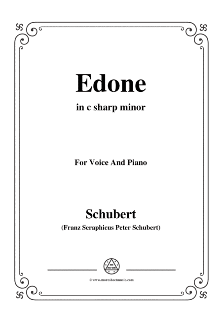 Schubert-Edone,D.445,in c sharp minor,for Voice and Piano (arr. MSM)
