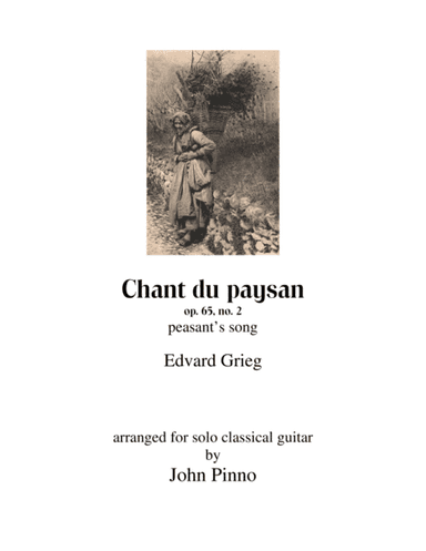 Chant du paysan (peasant's song) for solo classical guitar (arr. John Pinno)