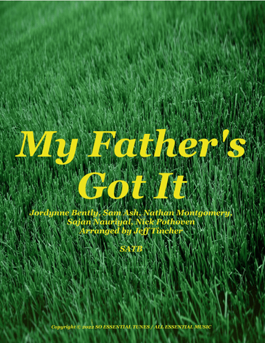My Father's Got It (arr. Jeff Tincher)