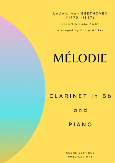 Beethoven: Mélodie for Clarinet and Piano (arr. Harry Walker)