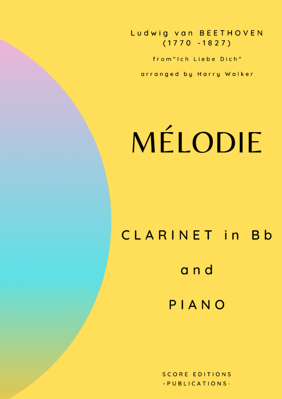 Beethoven: Mélodie for Clarinet and Piano (arr. Harry Walker)