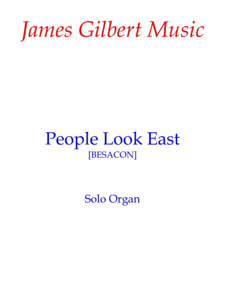 People Look East (arr. James Gilbert)