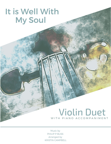It Is Well With My Soul - Violin Duet (arr. Kristin Coleman Campbell)