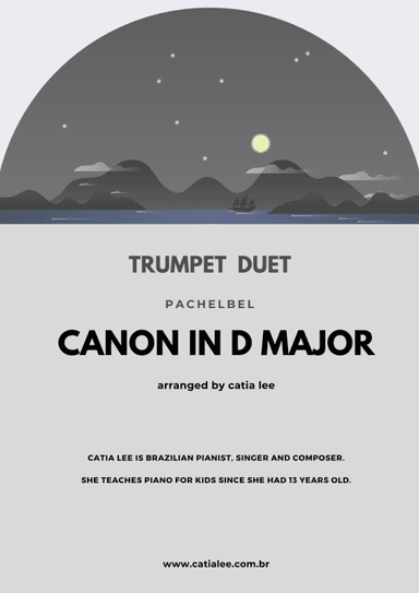 Canon in D - Pachelbel - for trumpet duet E Major (arr. Catia Lee)