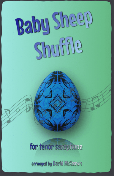 The Baby Sheep Shuffle for Tenor Saxophone Duet