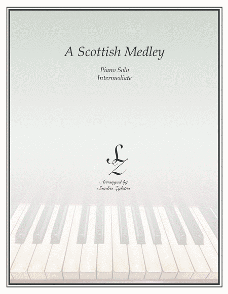 A Scottish Medley (intermediate piano solo) (arr. Sandra Zylstra)
