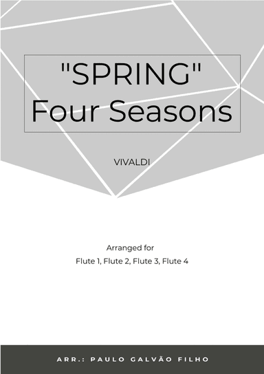 SPRING - FOUR SEASONS -FLUTE QUARTET (arr. Paulo Galvao Filho)