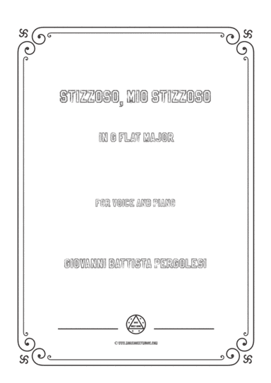 Pergolesi-Stizzoso,mio stizzoso in G flat Major,for Voice and Piano (arr. MSM)