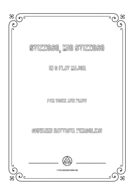 Pergolesi-Stizzoso,mio stizzoso in G flat Major,for Voice and Piano (arr. MSM)