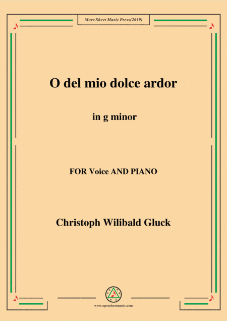 Gluck-O del mio dolce ardor in g minor,for Voice and Piano (arr. MSM)