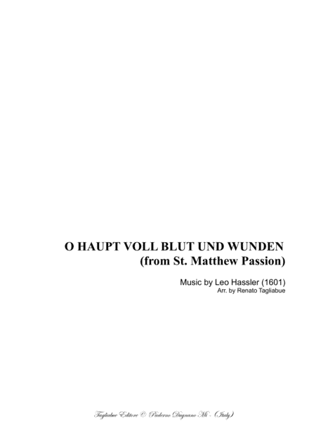 O HAUPT VOLL BLUT UND WUNDEN - Matthew Passion - BWV 244 - Arr. for SATB Choir and String Quartet (arr. Renato Tagliabue)