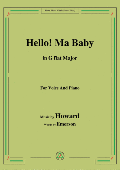 Howard-Hello! Ma Baby,in G flat Major,for Voice&Piano (arr. MSM)