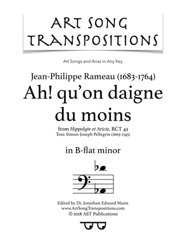 RAMEAU: Ah! qu'on daigne du moins (transposed to B-flat minor) (arr. ArtSongTranspositions.com)