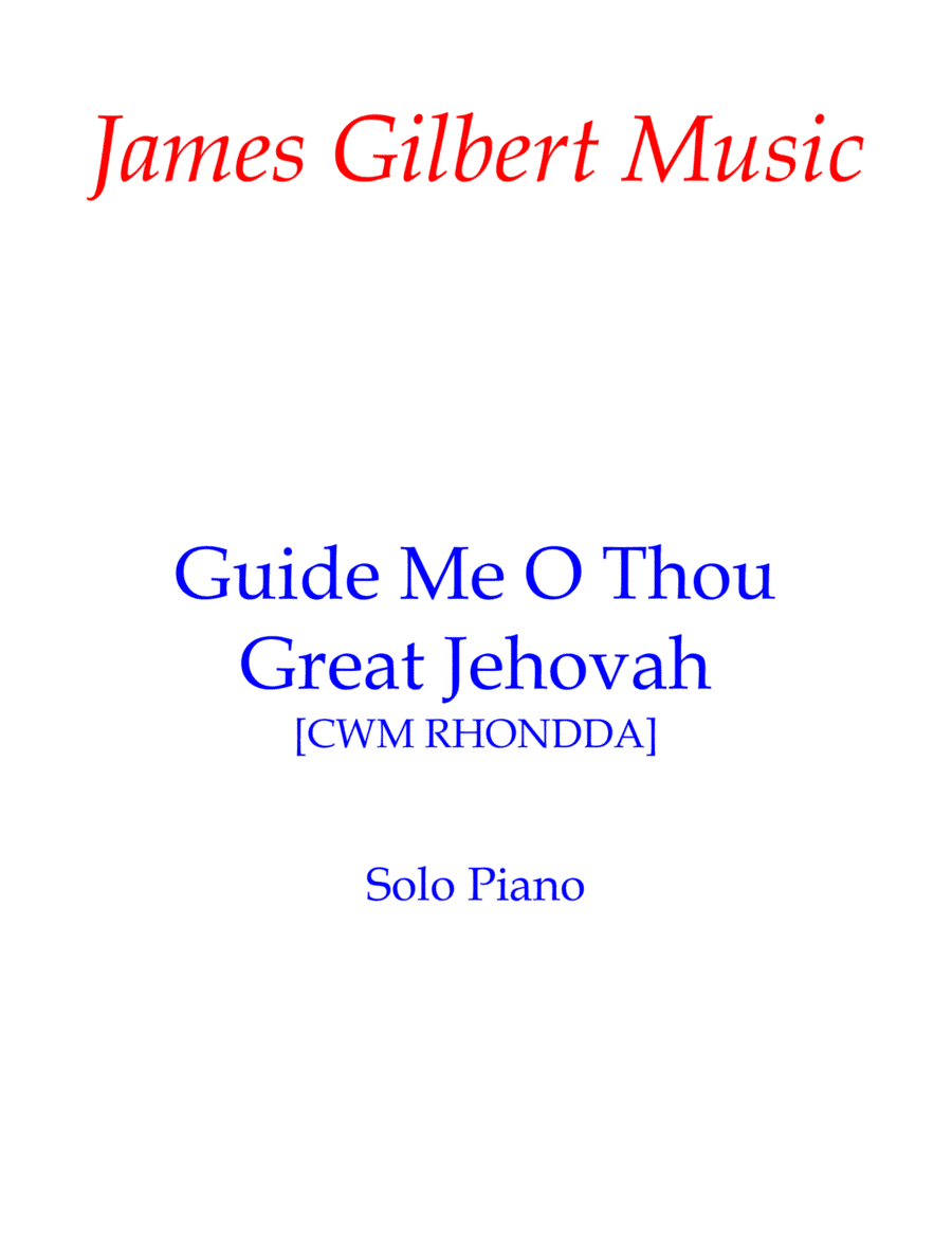 Guide Me O Thou Great Jehovah
