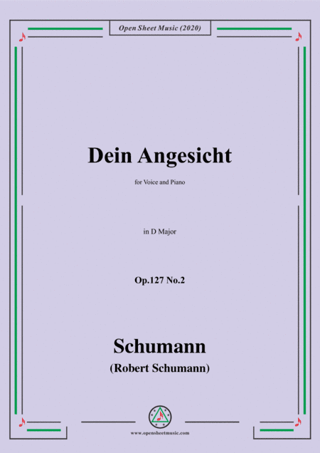 Schumann-Dein Angesicht Op.127 No.2,in D Major (arr. MSM)