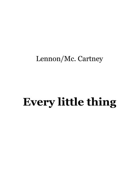 Every Little Thing (arr. Mike Porcel)