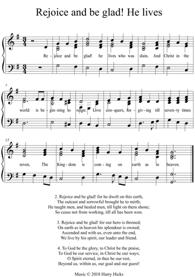 Rejoice and be glad! He lives. A new tune to a wonderful old hymn.