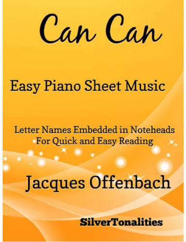 Can Can Easy Piano Sheet Music (arr. SilverTonalities)
