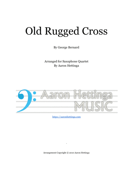 Old Rugged Cross - Saxophone Quartet with Jazz-inspired Harmony (arr. Aaron Hettinga)