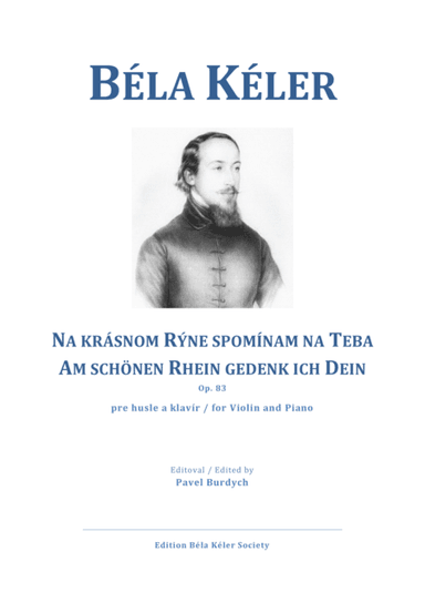 Am schönen Rhein gedenk ich dein, Waltz for Violin and Piano, Op. 83 (arr. Pavel Burdych)