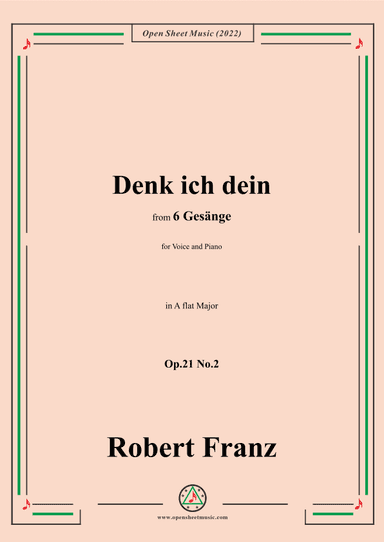 Franz-Denk ich dein,in A flat Major,Op.21 No.2,for Voice and Piano (arr. OSM Press)