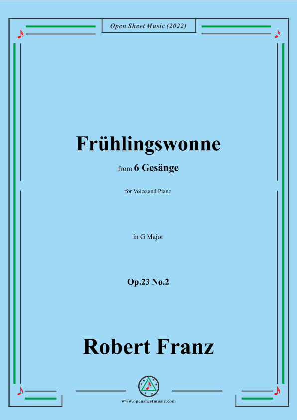 Franz-Fruhlingswonne,in G Major,Op.23 No.2,for Voice and Piano (arr. OSM Press)