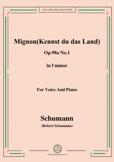 Schumann-Mignon(Kennst du das Land),Op.98a No.1,in f minor,for Vioce&Pno (arr. MSM)