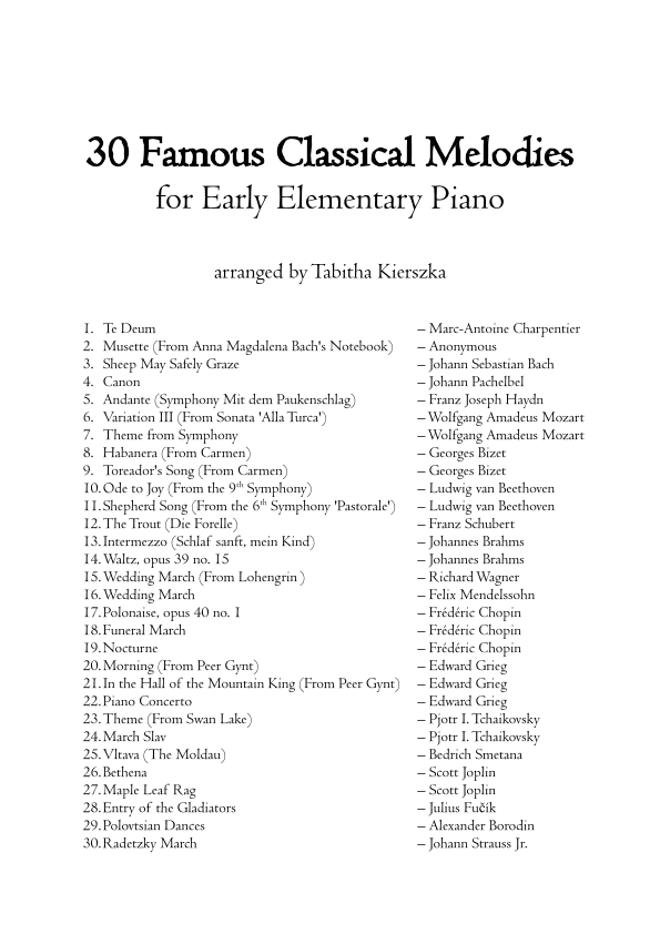 30 Famous Classical Melodies - early elementary piano (arr. Tabitha Kierszka)