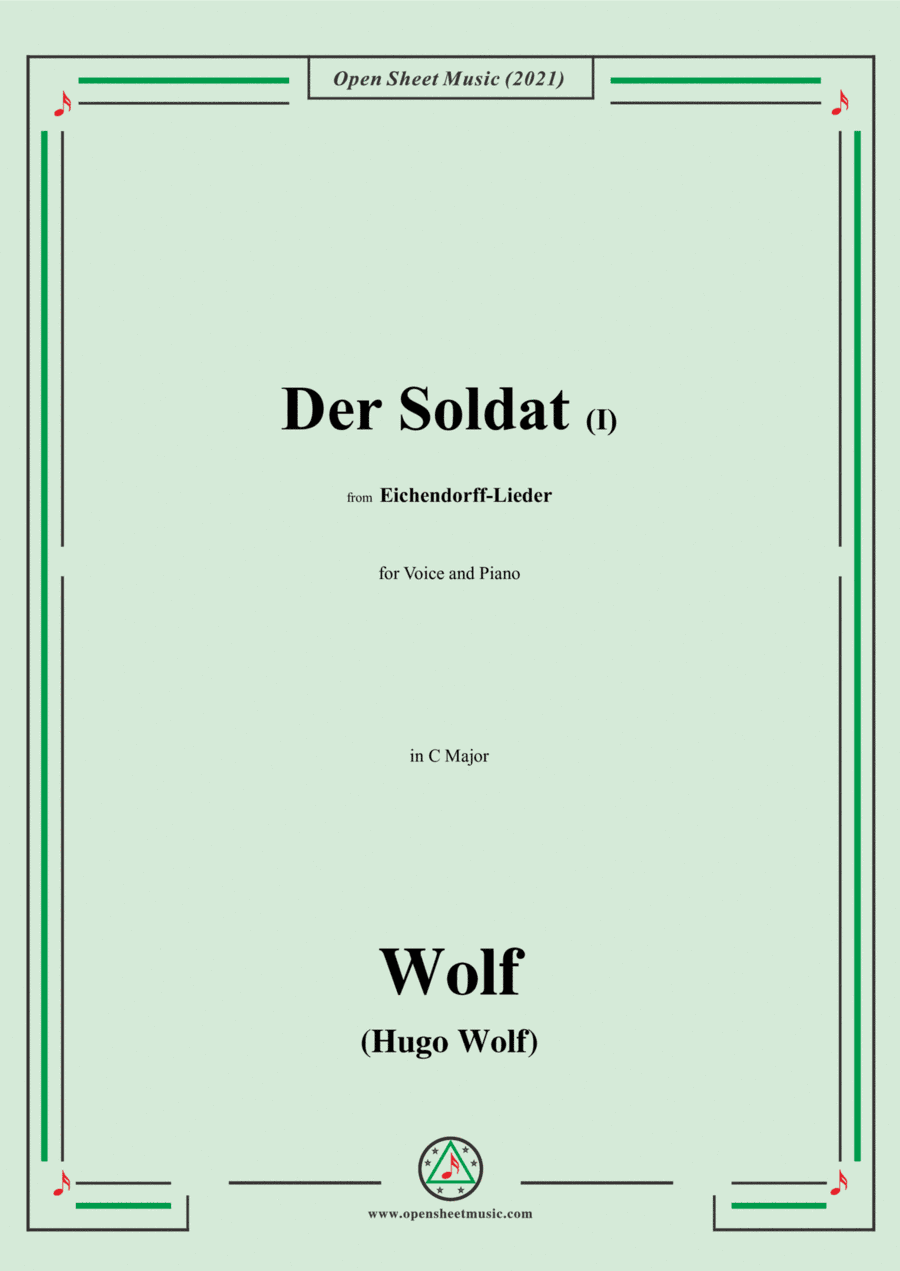Wolf-Der Soldat I,in C Major,IHW 7 No.5,from Eichendorff-Lieder,for Voice and Piano (arr. Open Cloud)