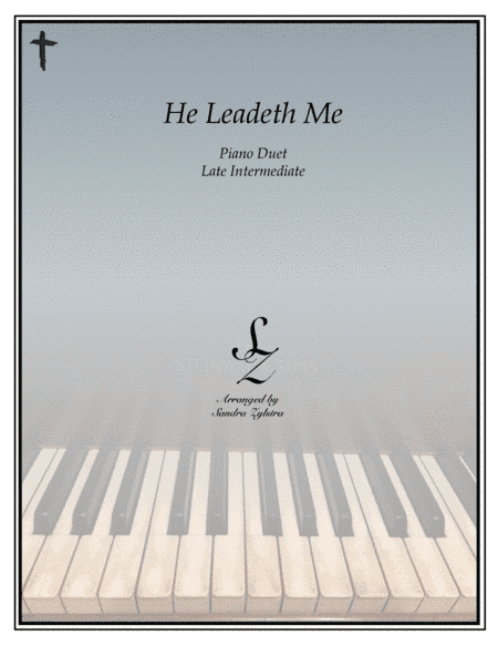 He Leadeth Me (1 piano, 4 hand duet) (arr. Sandra Zylstra)