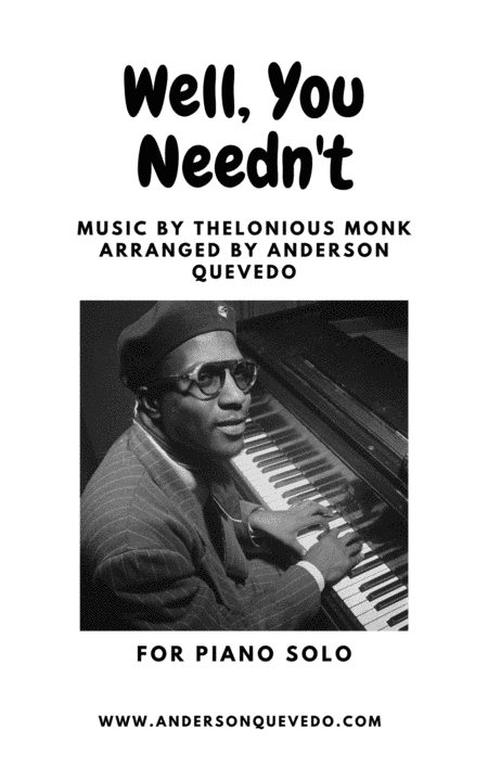 Well You Needn't (it's Over Now) (arr. Anderson Quevedo)