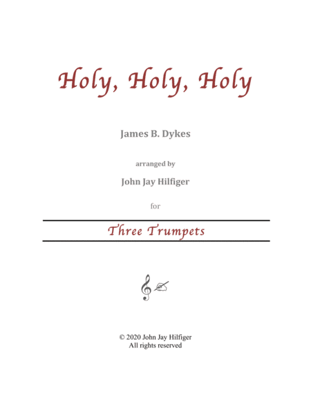 Holy, Holy, Holy for Three Trumpets (arr. John Jay Hilfiger)