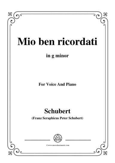 Schubert-Mio ben ricordati,in g minor,for Voice&Piano (arr. MSM)