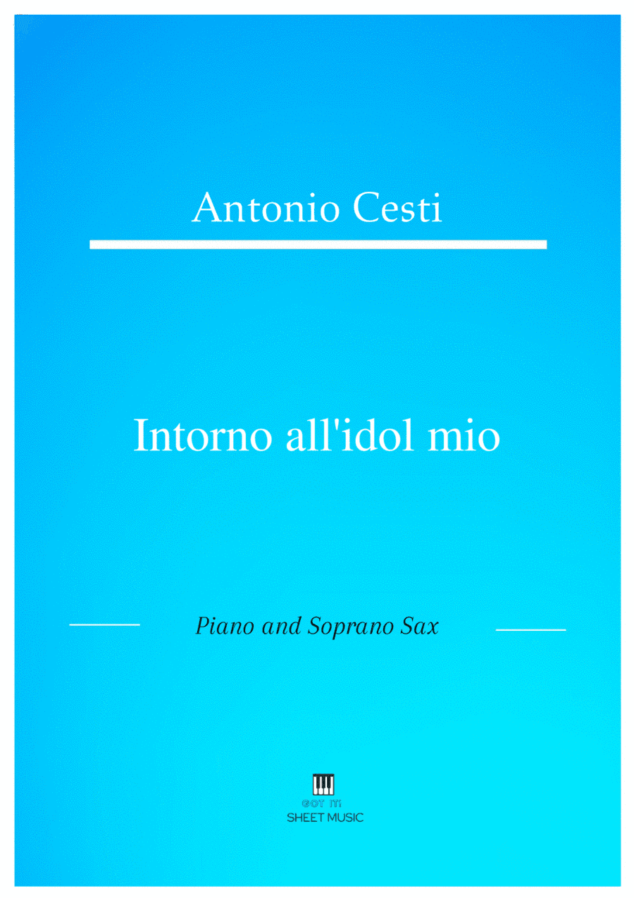 Antonio Cesti - Intorno all idol mio (Piano and Soprano Sax) (arr. ANDRE LAITANO)