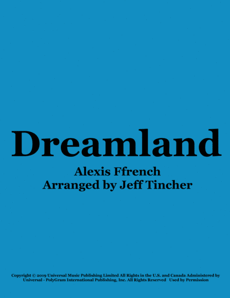 Dreamland (arr. Jeff Tincher)