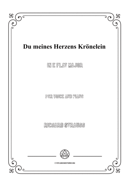 Richard Strauss-Du meines Herzens Krönelein in E flat Major,for Voice and Piano (arr. MSM)