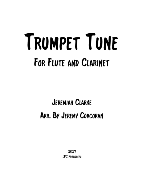 Trumpet Tune for Flute and Clarinet (arr. Jeremy Corcoran)