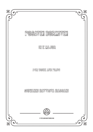 Bassani-Posate! Dormite! in E Major,for voice and piano (arr. MSM)