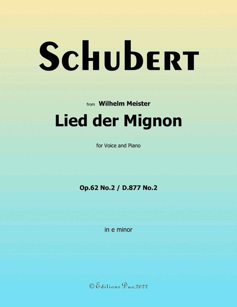 Lied der Mignon, by Schubert, in e minor (arr. Editions Dao)
