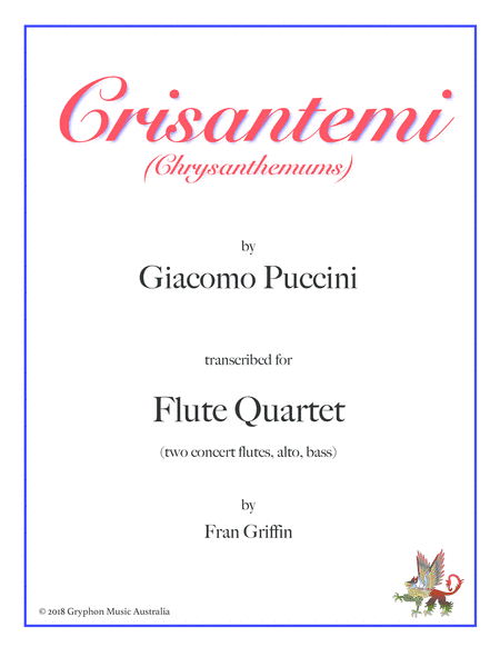 Crisantemi (Chrysanthemums) by Puccini, transcribed for flute quartet (arr. Fran Griffin)