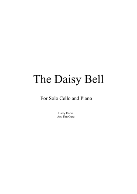 The Daisy Bell for Solo Cello and Piano (arr. Tim Curd)