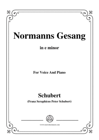 Schubert-Normanns Gesang,in e minor,Op.52,No.5,for Voice and Piano (arr. MSM)