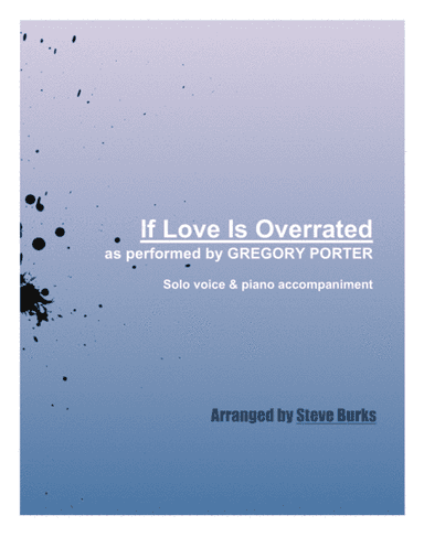 If Love Is Overrated (arr. Steve Burks)