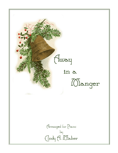 Away in a Manger (arr. Cindy A. Maher)